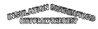 INSULATION DISTRIBUTORS BUY FROM THE BEST