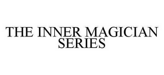 THE INNER MAGICIAN SERIES