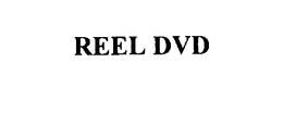 REEL DVD