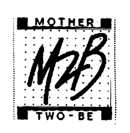 MOTHER M2B TWO-BE