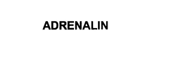 ADRENALYN