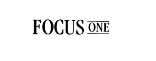 FOCUS ONE