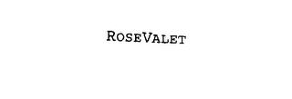 ROSEVALET