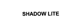 SHADOW LITE