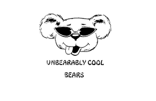 UNBEARABLY COOL BEARS