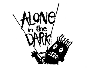 ALONE IN THE DARK
