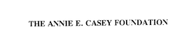 THE ANNIE E. CASEY FOUNDATION