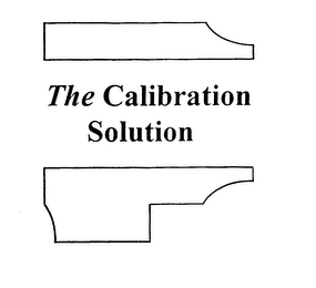 THE CALIBRATION SOLUTION