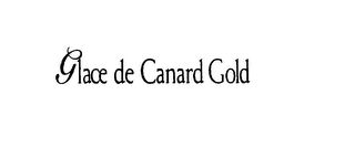 GLACE DE CANARD GOLD