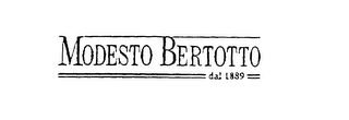 MODESTO BERTOTTO DAL 1889