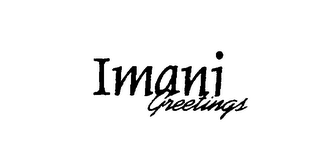 IMANI GREETINGS