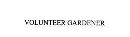 VOLUNTEER GARDENER