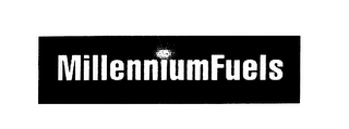 MILLENNIUM FUELS