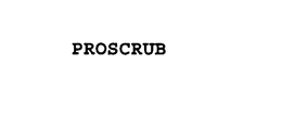 PROSCRUB