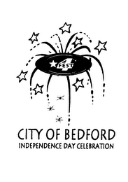 4TH FEST CITY OF BEDFORD INDEPENDENCE DAY CELEBRATION