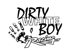 DIRTY WHITE BOY RACING