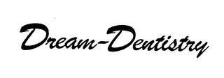 DREAM-DENTISTRY
