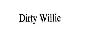 DIRTY WILLIE