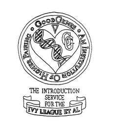GG GOOD GENES AN INSTITUTION OF HIGHERPAIRING THE INTRODUCTION SERVICE FOR THE IVY LEAGUE ET AL