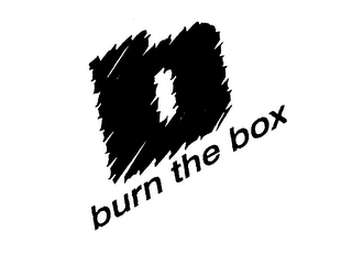 BURN THE BOX