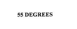 55 DEGREES
