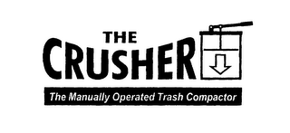 THE CRUSHER THE MANUALLY OPERATED TRASH COMPACTOR