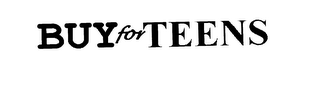 BUYFORTEENS