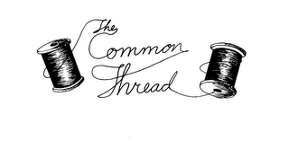 THE COMMON THREAD