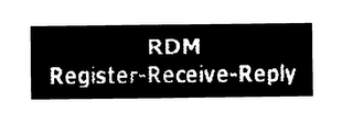 RDM REGISTER-RECEIVE-REPLY