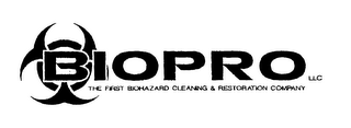 BIOPRO LLC THE FIST BIOHAZARD CLEANING & RESTORATION COMPANY