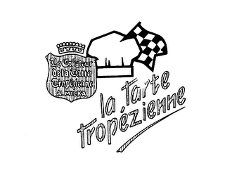 LA TARTE TROPEZIENNE LE CREATEUR DE LA TARTE TROPEZIENNE A. MICKA