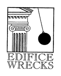 EDIFICE WRECKS