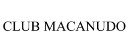 CLUB MACANUDO