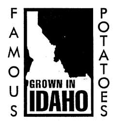 FAMOUS POTATOES GROWN IN IDAHO