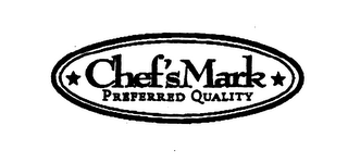 CHEF'S MARK PREFERRED QUALITY