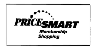 PRICESMART MEMBERSHIP SHOPPING