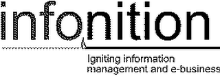 INFONITION IGNITING INFORMATION MANAGEMENT AND E-BUSINESS