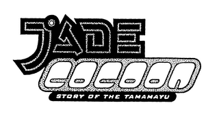 JADE COCOON STORY OF THE TAMAMAYU