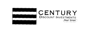 CENTURY DISCOUNT INVESTMENTS REAL. SMART.