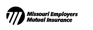 MISSOURI EMPLOYERS MUTUAL INSURANCE