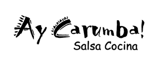 AY CARUMBA! SALSA COCINA