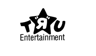 T"R"U ENTERTAINMENT