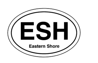 ESH EASTERN SHORE