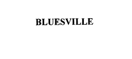 BLUESVILLE