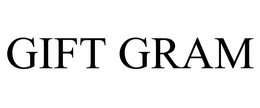 GIFT GRAM