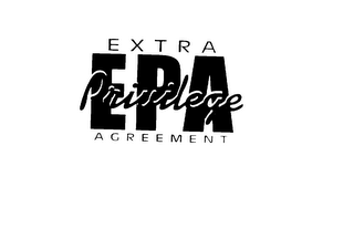 EPA EXTRA PRIVILEGE AGREEMENT