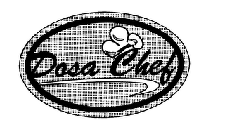 DOSA CHEF