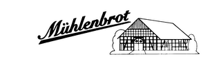 MUHLENBROT