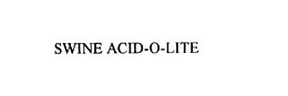 SWINE ACID-O-LITE
