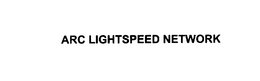 ARC LIGHTSPEED NETWORK